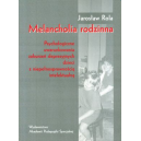 Melancholia rodzinna Psychologiczne uwarunkowania zaburzeń depresyjnych dzieci z niepełnosprawnością intelektualną