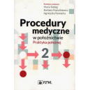 Procedury medyczne w położnictwie Praktyka położnej cz.2