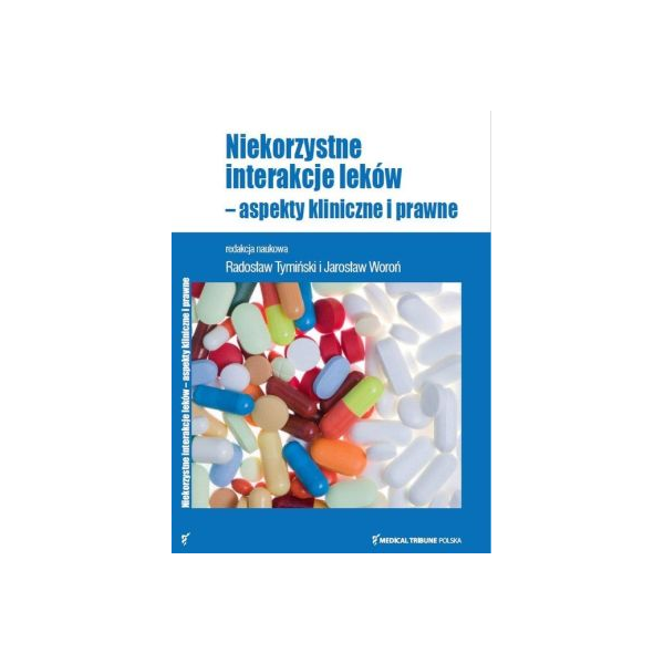 Niekorzystne interakcje leków Aspekty kliniczne i prawne