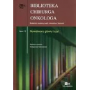 Nowotwory głowy i szyi Biblioteka Chirurga Onkologa 11