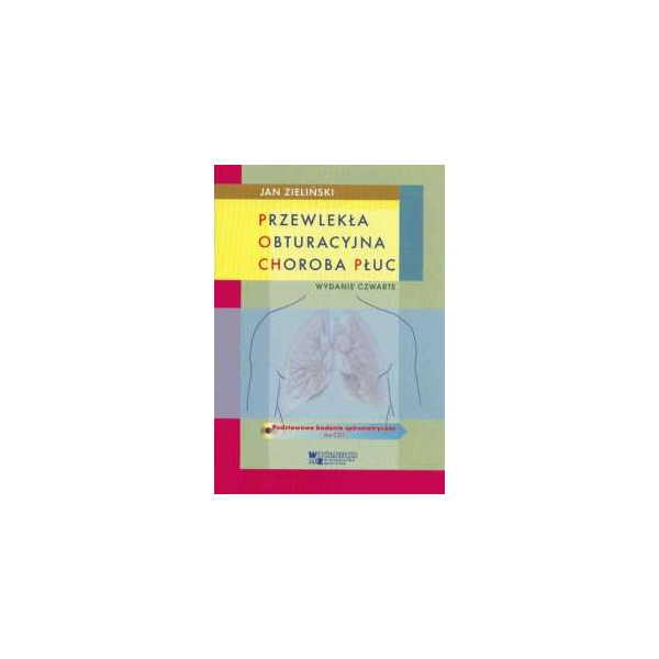 Przewlekła obturacyjna choroba płuc POChP (z CD) Przewlekła obturacyjna choroba płuc POChP (z CD)