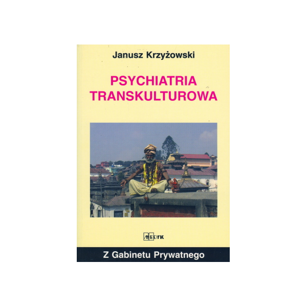 Psychiatria transkulturowa Psychiatria transkulturowa