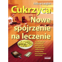 Cukrzyca Nowe spojrzenie na leczenie