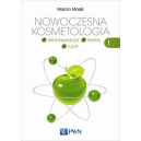 Nowoczesna kosmetologia t. 1 Detoksykacja, dieta, ruch