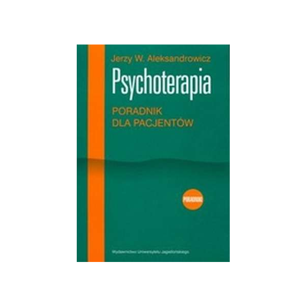 Psychoterapia Poradnik dla pacjentów Psychoterapia Poradnik dla pacjentów