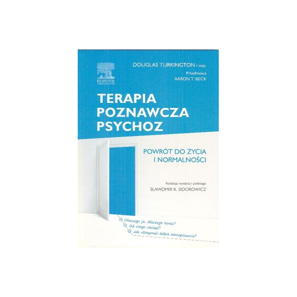 Terapia poznawcza psychoz Powrót do życia i normalności Terapia poznawcza psychoz Powrót do życia i normalności