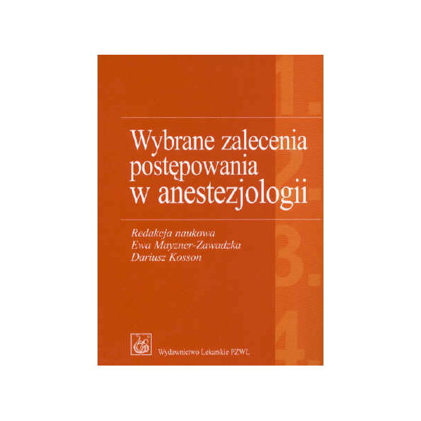 Wybrane zalecenia postępowania w anestezjologii