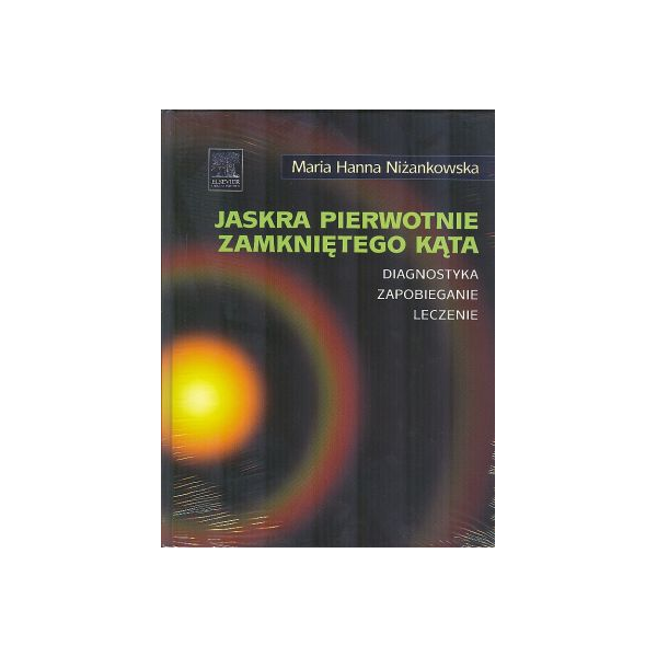 Jaskra pierwotnie zamkniętego kąta Diagnostyka, zapobieganie, leczenie