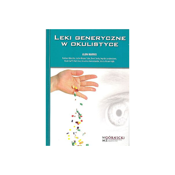 Leki generyczne w okulistyce Leki generyczne w okulistyce
