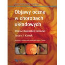 Objawy oczne w chorobach układowych Objawy i diagnostyka różnicowa