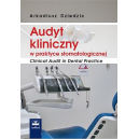 Audyt kliniczny w praktyce stomatologicznej Clinical Audit in Dental Practice