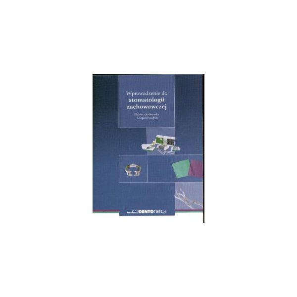 Wprowadzenie do stomatologii zachowawczej na CD Wprowadzenie do stomatologii zachowawczej na CD