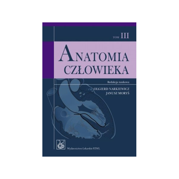 Anatomia człowieka t. 3 Podręcznik dla studentów