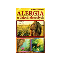 Alergia u dzieci i dorosłych Profilaktyka i skuteczne metody leczenia