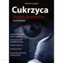 Cukrzyca Nowe spojrzenie na leczenie