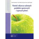 Wartość odżywcza wybranych produktów spożywczych i typowych potraw