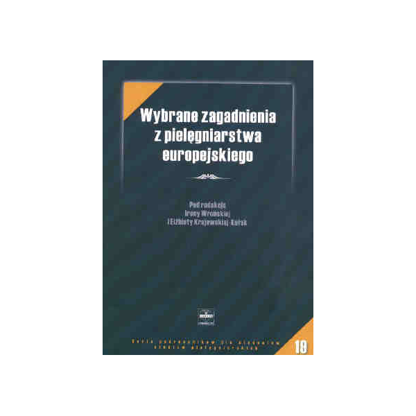 Wybrane zagadnienia z pielęgniarstwa europejskiego