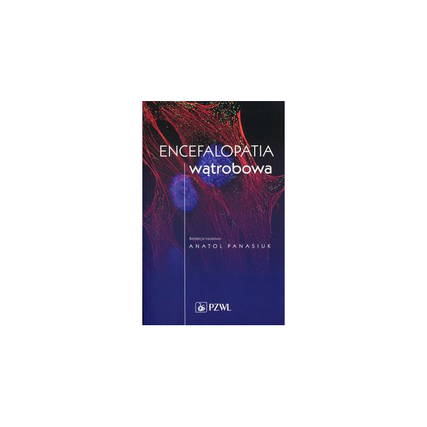Encefalopatia wątrobowa Encefalopatia wątrobowa