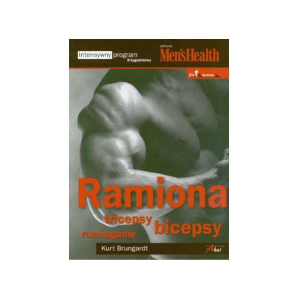 Ramiona, tricepsy, bicepsy, rozciąganie Intensywny program 6-tygodniowy