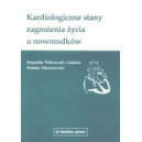 Kardiologiczne stany zagrożenia życia u noworodków