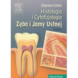 Histologia i cytofizjologia zęba i jamy ustnej