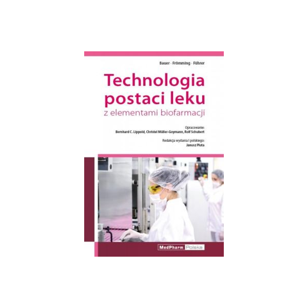 Technologia postaci leku z elementami biofarmacji