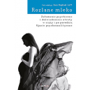 Rozlane mleko Załamanie psychiczne i doświadczenie utraty w ciąży i po porodzie Ujęcie psychoanalityczne