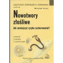 Nowotwory złośliwe Jak zmniejszyć ryzyko zachorowania?