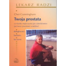 Twoja prostata Co każdy mężczyzna po czterdziestce wiedzieć powinien