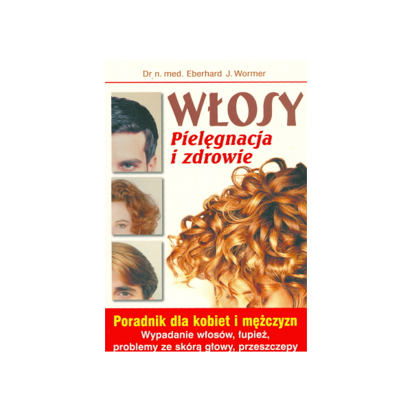 Włosy Pielęgnacja i zdrowie