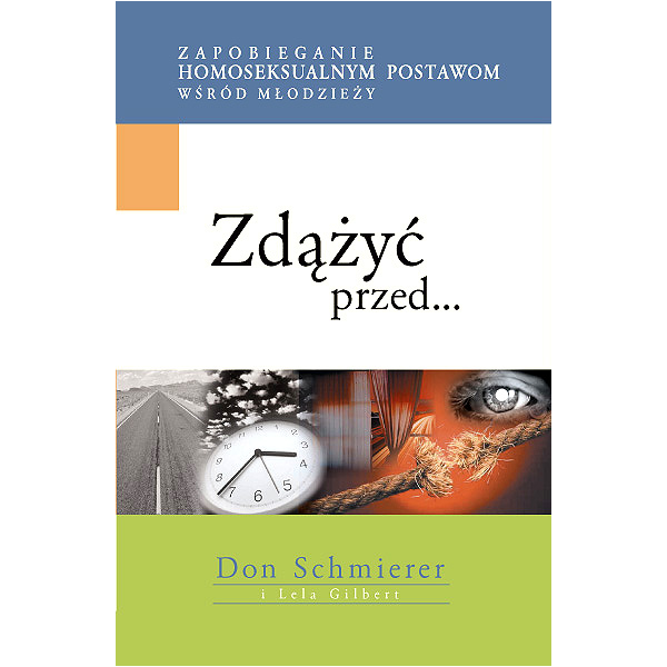 Zdążyć przed... Zapobieganie homoseksualnym postawom wśród młodzieży