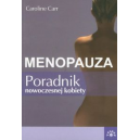 Menopauza Poradnik nowoczesnej kobiety