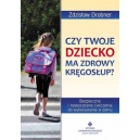 Czy twoje dziecko ma zdrowy kręgosłup? Bezpieczne i nowoczesne ćwiczenia do wykonywania w domu