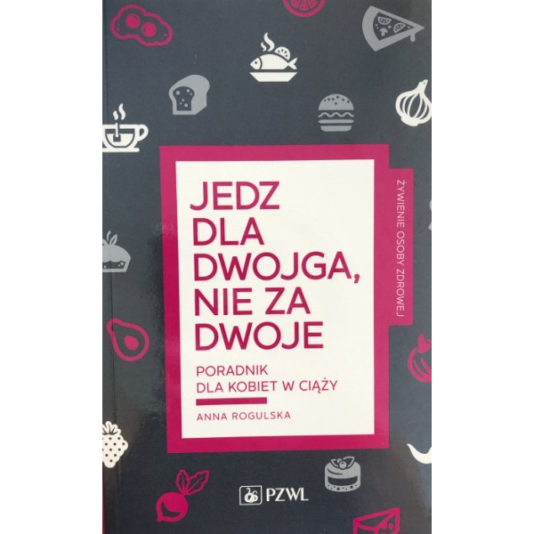 Jedz dla dwojga, nie za dwoje