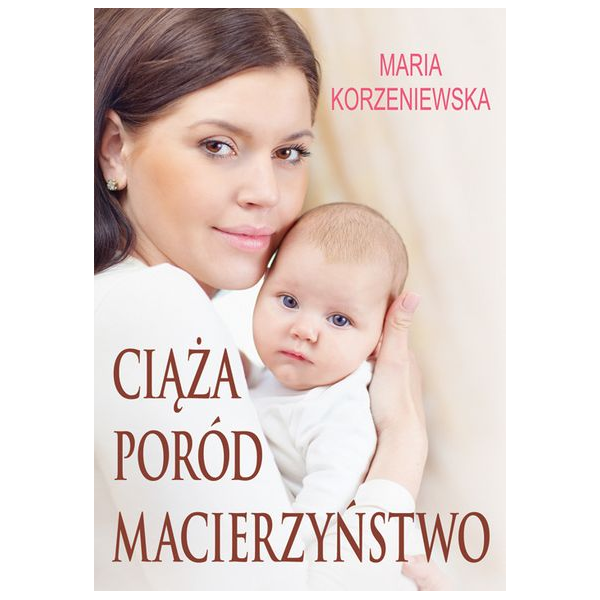 Ciąża poród macierzyństwo