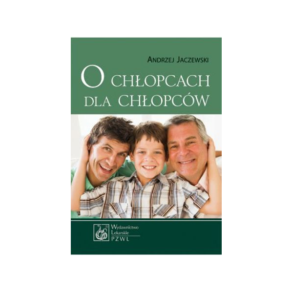 O chłopcach dla chłopców O chłopcach dla chłopców