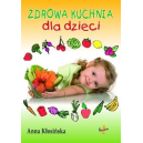 Zdrowa kuchnia dla dzieci