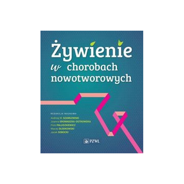 Żywienie w chorobach nowotworowych