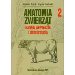 Anatomia zwierząt t.2 
Narządy wewnętrzne i układ krążenia