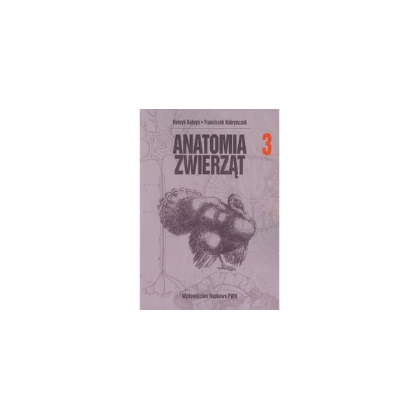 Anatomia zwierząt t.3