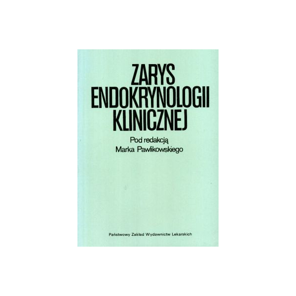 Zarys endokrynologii klinicznej