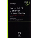 Leczenie bólu u chorych na nowotwory Najnowsze wytyczne