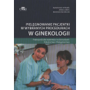 Pielęgnowanie pacjentki w wybranych procedurach w ginekologii