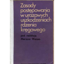 Zasady postępowania w urazowych uszkodzeniach rdzenia kręgowego