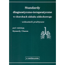 Standardy diagnostyczno-terapeutyczne w chorobach układu oddechowego - wskazówki praktyczne 