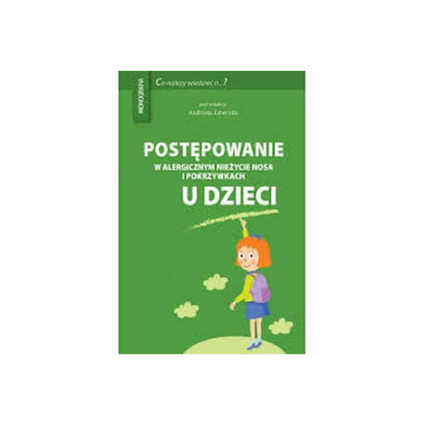 Postępowanie w alergicznym nieżycie nosa i pokrzywkach u dzieci