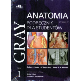 Anatomia Gray podręcznik dla studentów t.1