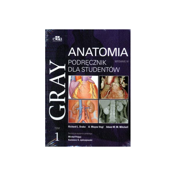 Anatomia Gray podręcznik dla studentów t.1