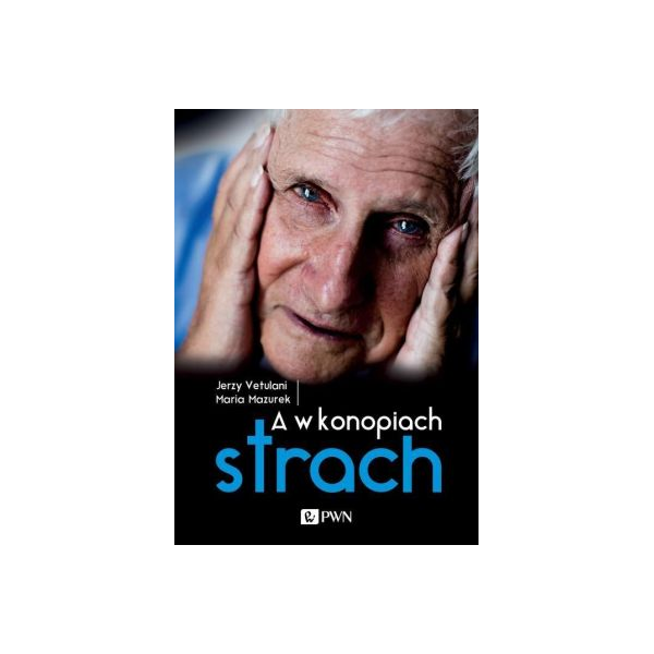 A w konopiach strach