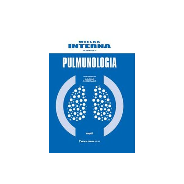 Wielka interna pulmonologia cz.1 wyd.2